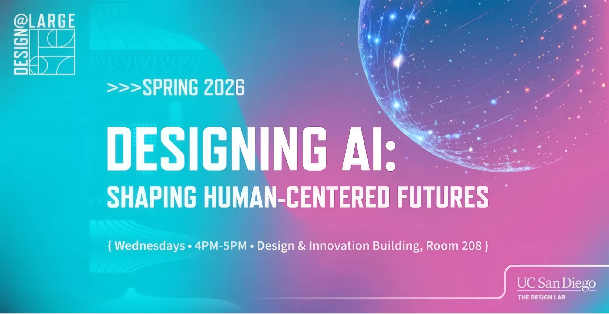 Design@Large Spring 2026: Designing AI, Shaping Human-Centered Futures